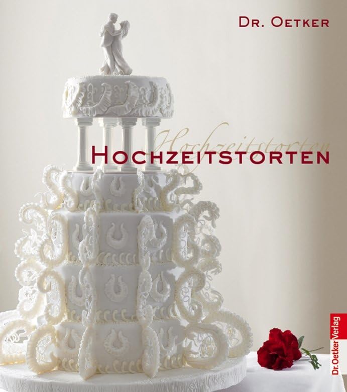 Hochzeitstorten (Kochen und Backen Einzelthemen)